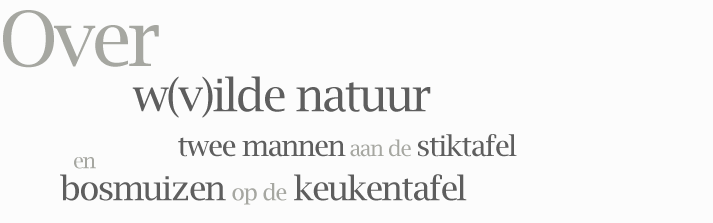 Over wilde natuur...